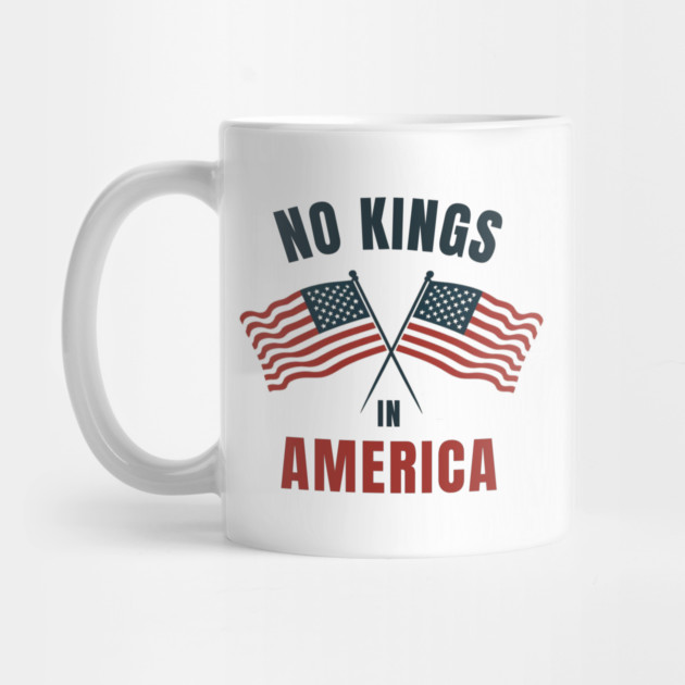 No-kings-in-america by Creatifly Graphic Tees