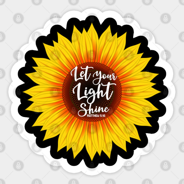 Let Your Light Shine - Matthew 5:16 Sticker by Melanie 's Store 2