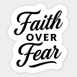 Faith Over Fear Sticker