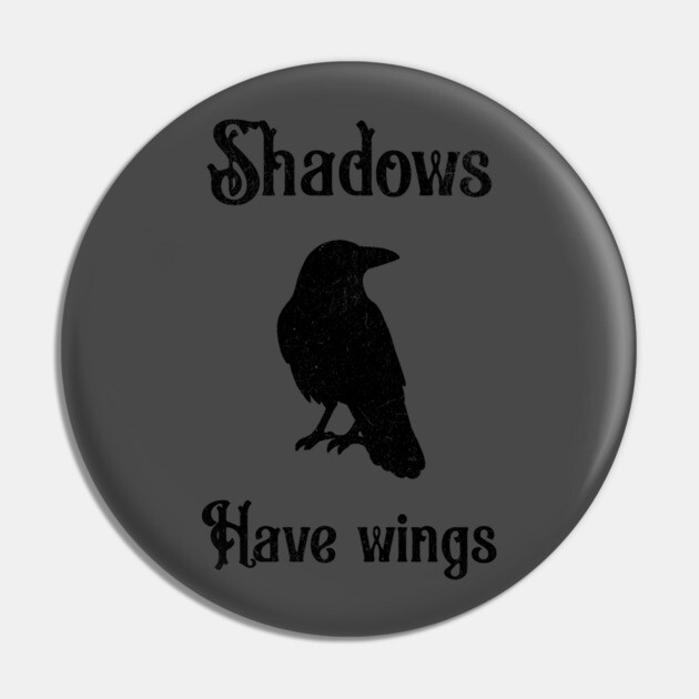 Shadows Have Wings – Dark Crow Silhouette Design Pin by DonWillisJrArt