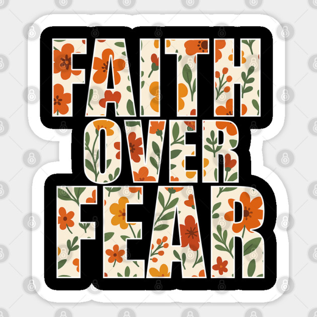 Faith Over Fear Christian Sticker by Melanie 's Store 2