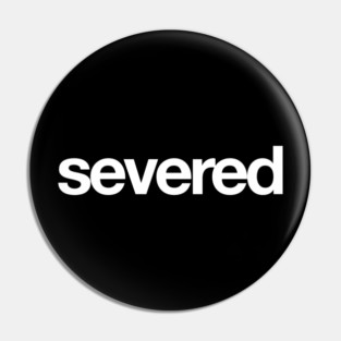 Severance Pin
