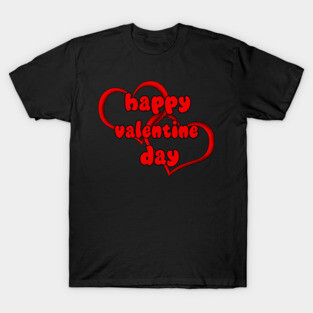 happy valentine day T-Shirt