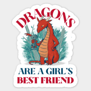 Dragons Are A Girl's Best Friend Dragon Girl Woman Friendship Gift Magnet