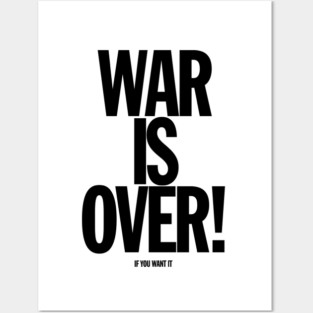 War Is Over! If You Want It Posters and Art