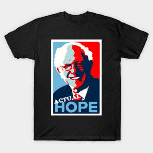 BERNIE SANDERS ACTUAL HOPE T-Shirt