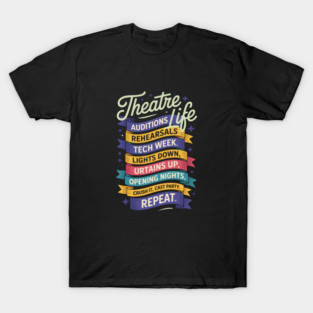 Theatre Nerd Actor Gift Musical Theater Thespian T-Shirt