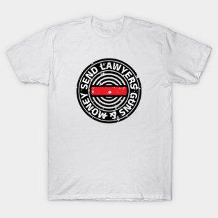 Send Lawyers Guns & Money T-Shirt