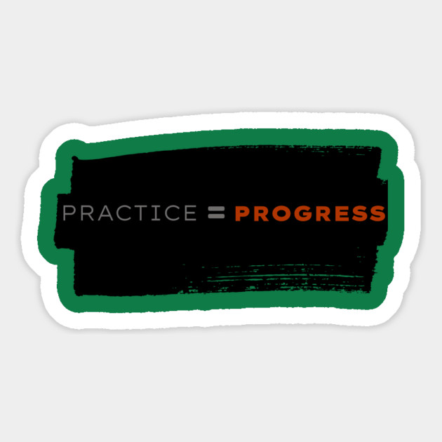 Practice=Progress Magnet by Jamie's Store 1