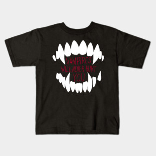 Vampires Will Never Hurt You Kids T-Shirt