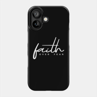 Faith Over Fear Christian Jesus Lover for Men Women Phone Case