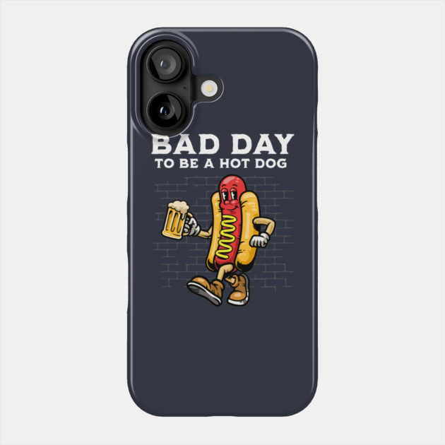 Bad Day To Be A Hot Dog Phone Case by GoshWow®