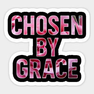 Chosen By Grace Christian Gift Sticker