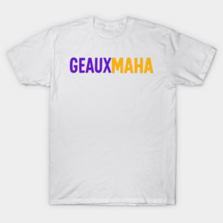 Geauxmaha T-Shirt