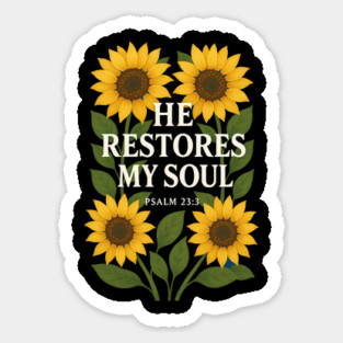 He Restores My Soul Christian Gift Sticker