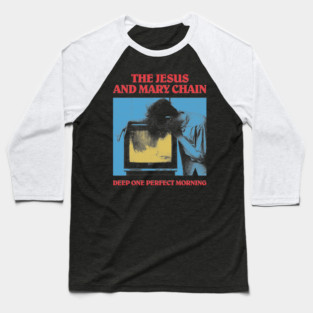 Jesus And Mary Chain - DOPM Fanmade Baseball T-Shirt