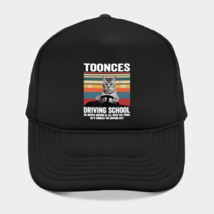 Toonces Driving School - Est. 1989 retro Hat