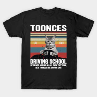 Toonces Driving School - Est. 1989 retro T-Shirt