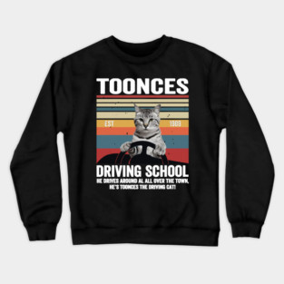 Toonces Driving School - Est. 1989 retro Crewneck Sweatshirt