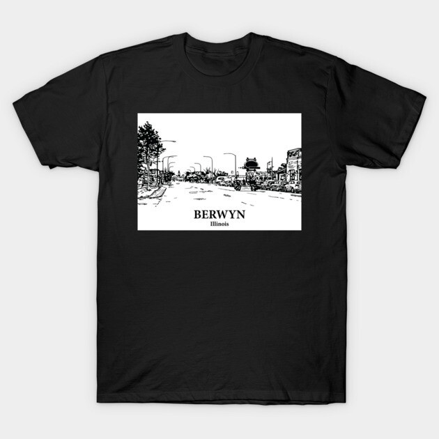 Berwyn - Illinois T-Shirt by Lakeric