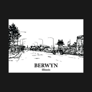 Berwyn - Illinois T-Shirt