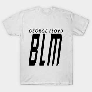 George Floyd BLM T-Shirt