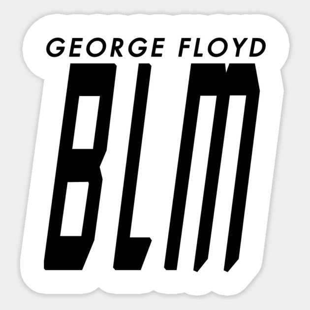 George Floyd BLM Sticker by Margin's Store