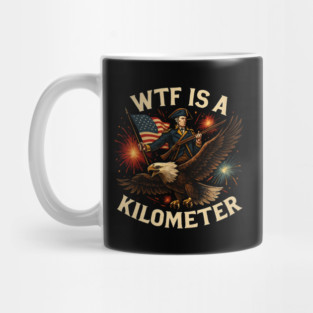 WTF-Is-A-Kilometer Mug