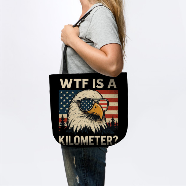 WTF-Is-A-Kilometer by Creatifly Graphic Tees
