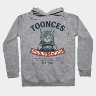 Toonces Driving School - Est. 1989 Hoodie