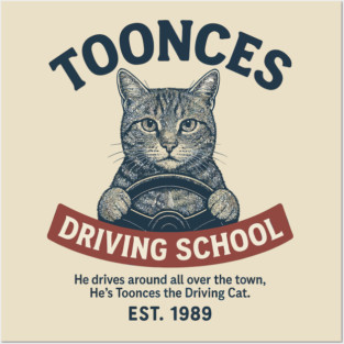 Toonces Driving School - Est. 1989 Posters and Art