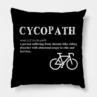 Cycling Cycopath Definition Pillow