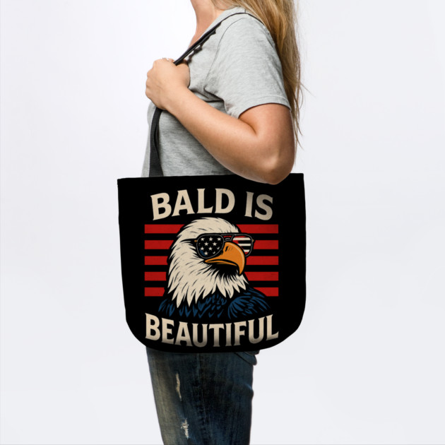 Bald is Beautiful 4th of July USA Patriotic Novelty Funny Bald Eagle by Creatifly Graphic Tees