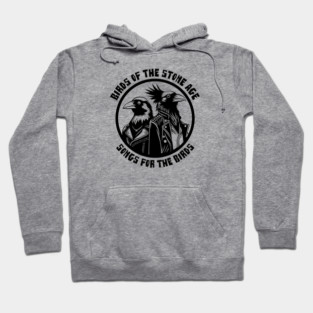 BIRDS OF THE STONE AGE Hoodie
