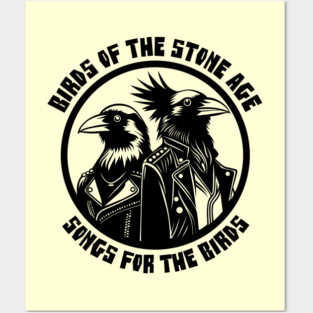 BIRDS OF THE STONE AGE Posters and Art