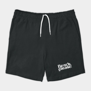 BEACH PLEASE! Shorts