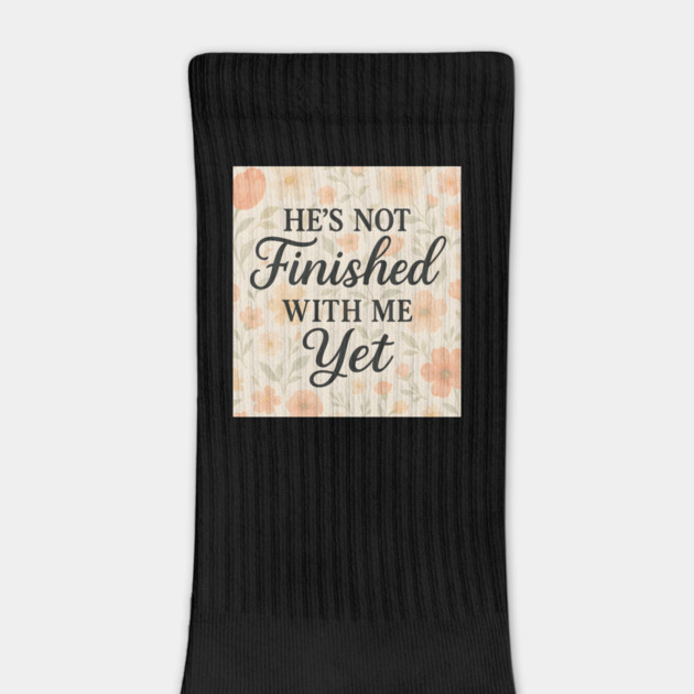 He's Not Finished With Me Yet Christian Gift by Joyce A's Store