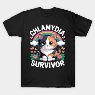 Inappropriate Dark Humor & Offensive Crew Clothing Chlamydia Survivor Cat Meme Embarrassing Adult Humor T-Shirt