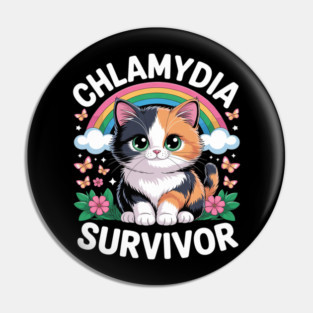 Inappropriate Dark Humor & Offensive Crew Clothing Chlamydia Survivor Cat Meme Embarrassing Adult Humor Pin