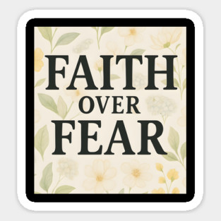 Fear Over Fear Christian Gift Sticker
