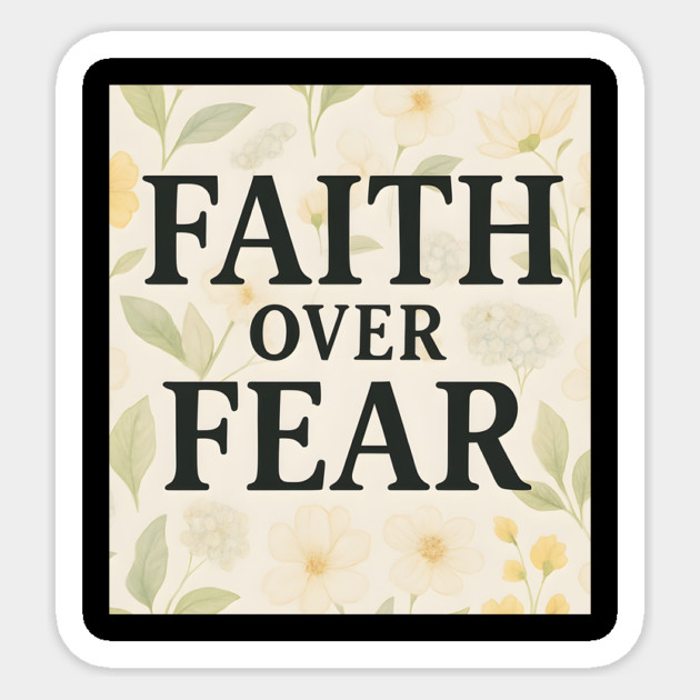 Fear Over Fear Christian Gift Sticker by Joyce A's Store