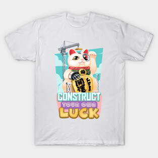 Construct your own Luck T-Shirt