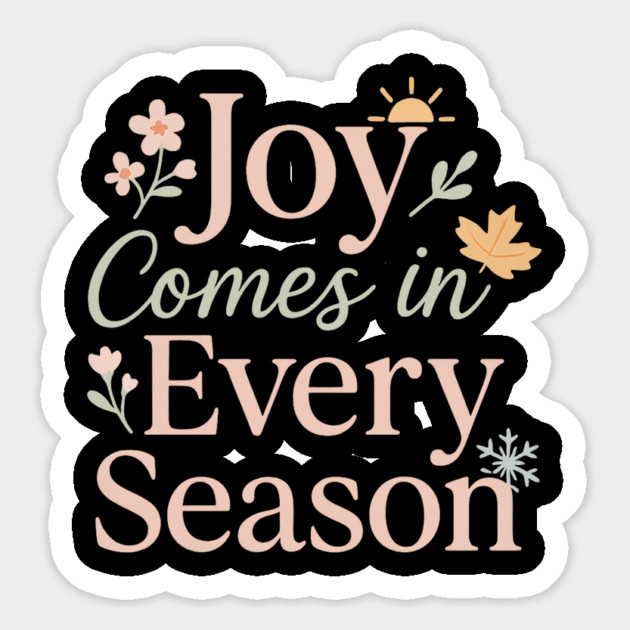 Joy Comes In Every Season Christian Gift Magnet by Joyce A's Store