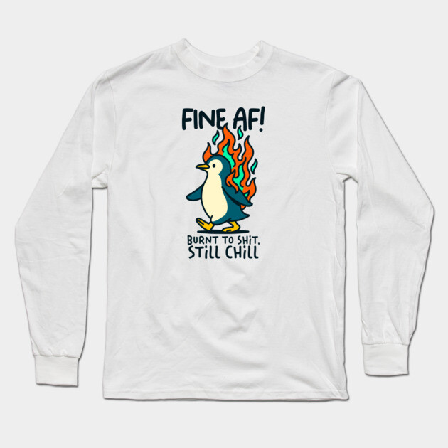 FINE AF! Long Sleeve T-Shirt by Fabrik