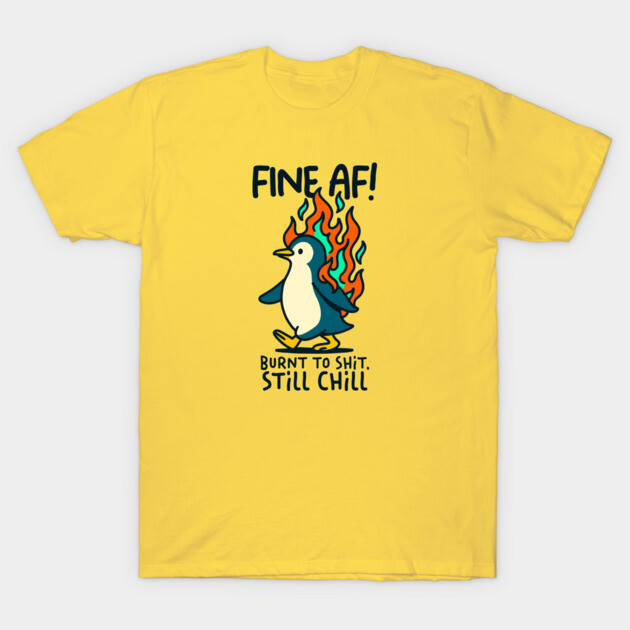 FINE AF! T-Shirt by Fabrik