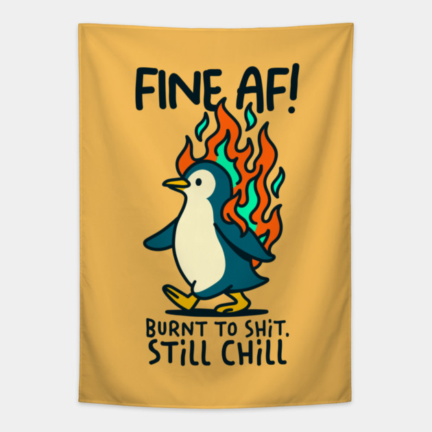 FINE AF! Tapestry by Fabrik