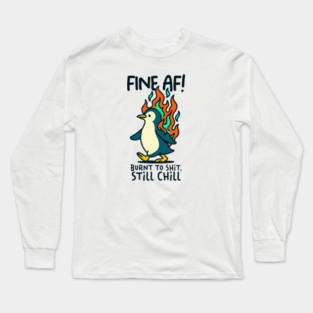 FINE AF! Long Sleeve T-Shirt