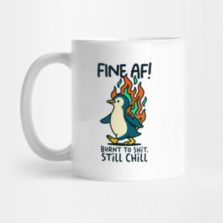FINE AF! Mug