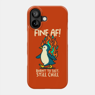 FINE AF! Phone Case