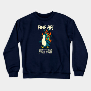 FINE AF! Crewneck Sweatshirt